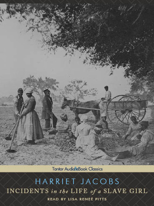 Title details for Incidents in the Life of a Slave Girl by Harriet Jacobs - Available